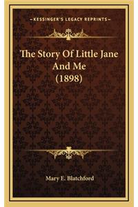 The Story Of Little Jane And Me (1898)