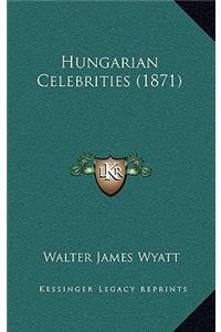 Hungarian Celebrities (1871)