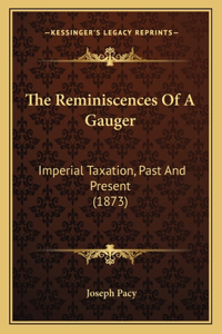 Reminiscences Of A Gauger