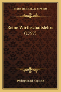 Reine Wirthschaftslehre (1797)