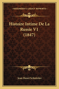 Histoire Intime De La Russie V1 (1847)