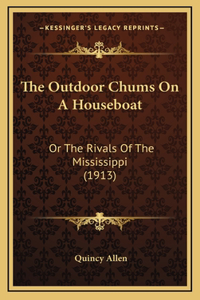 The Outdoor Chums On A Houseboat