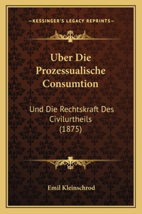 Uber Die Prozessualische Consumtion