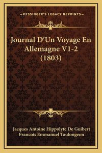 Journal D'Un Voyage En Allemagne V1-2 (1803)