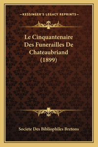 Le Cinquantenaire Des Funerailles De Chateaubriand (1899)