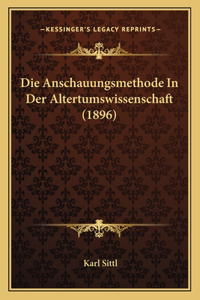 Die Anschauungsmethode In Der Altertumswissenschaft (1896)