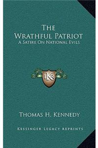 The Wrathful Patriot