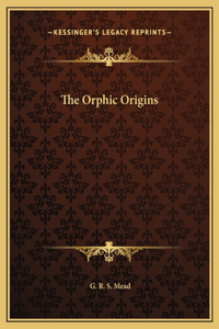 Orphic Origins