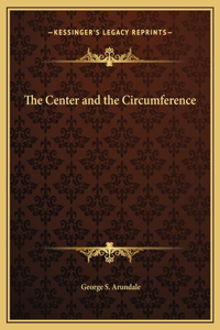 The Center and the Circumference