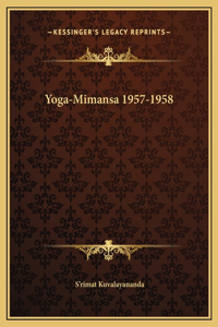 Yoga-Mimansa 1957-1958