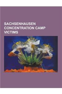 Sachsenhausen Concentration Camp Victims