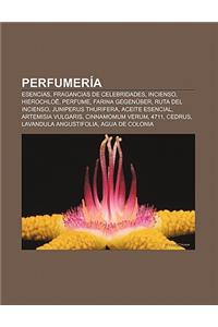 Perfumeria: Esencias, Fragancias de Celebridades, Incienso, Hierochloe, Perfume, Farina Gegenuber, Ruta del Incienso, Juniperus Th