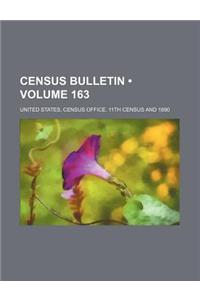 Census Bulletin (Volume 163)