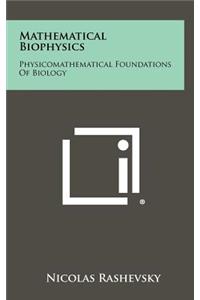 Mathematical Biophysics