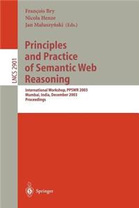 Principles and Practice of Semantic Web Reasoning: International Workshop, Ppswer 2003 Mumbai, India, December 8, 2003 Proceedings