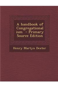 A Handbook of Congregationalism