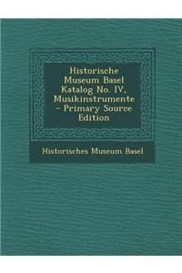 Historische Museum Basel Katalog No. IV, Musikinstrumente