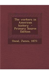 The Workers in American History