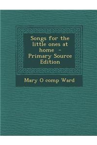 Songs for the Little Ones at Home