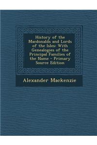 History of the Macdonalds and Lords of the Isles