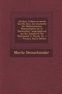 Abraham Judaeus-Savasorda Und Ibn Esra