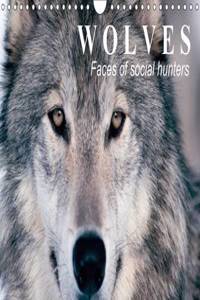Wolves • Faces of social hunters 2016