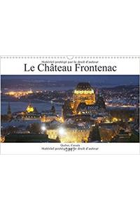 Le Chateau Frontenac 2017