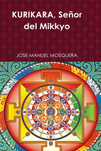 Kurikara, Senor Del Mikkyo