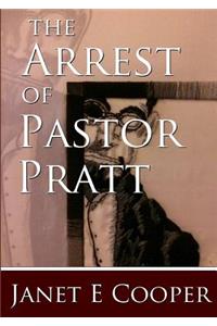 Arrest of Pastor Pratt