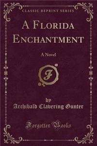 A Florida Enchantment