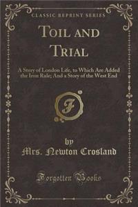 Toil and Trial