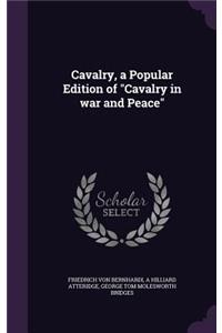 Cavalry, a Popular Edition of 