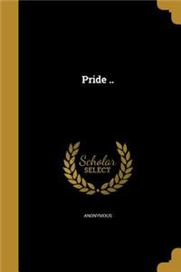 Pride ..