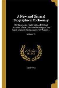 A New and General Biographical Dictionary