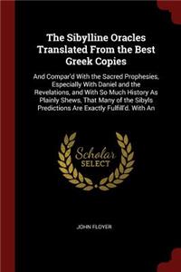 The Sibylline Oracles Translated From the Best Greek Copies
