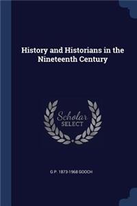 History and Historians in the Nineteenth Century