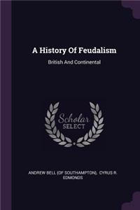 A History Of Feudalism