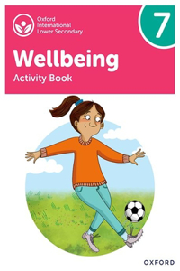 Oxford International Lower Secondary Wellbeing: Activity Book 7