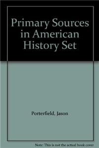 Primary Sources in American History Set