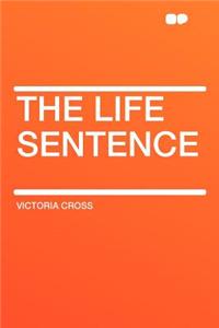 The Life Sentence