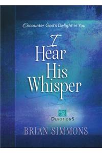 I Hear His Whisper Volume 2