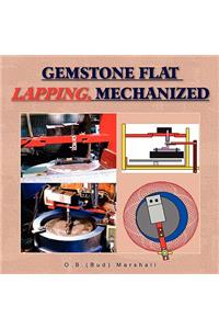 Gemstone Flat Lapping, Mechanized