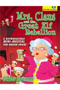 Mrs. Claus and the Great Elf Rebellion