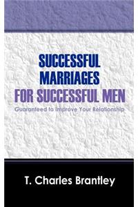 Successful Marriages for Successful Men