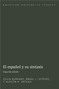 El Espanol y Su Sintaxis