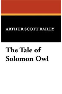 The Tale of Solomon Owl