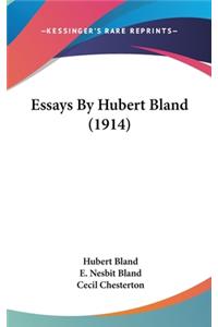 Essays By Hubert Bland (1914)