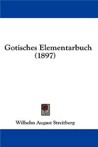 Gotisches Elementarbuch (1897)