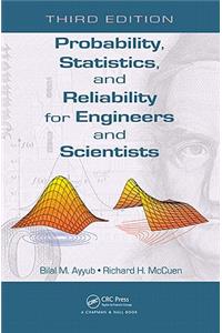 Probability, Statistics, and Reliability for Engineers and Scientists