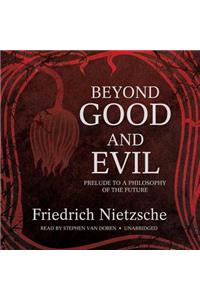 Beyond Good and Evil